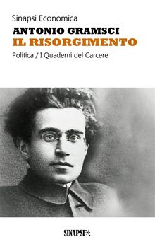 Il Risorgimento.  Antonio Gramsci