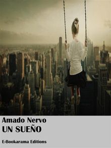 Un sueo.  Amado Nervo