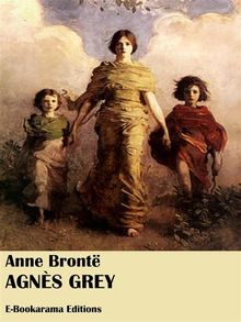 Agns Grey.  Anne Bront