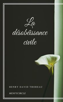 La dsobissance civile.  Henry David Thoreau