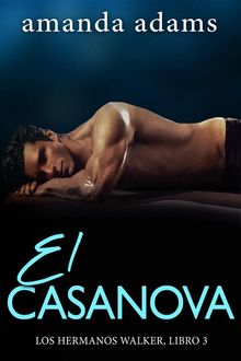 El Casanova.  Amanda Adams