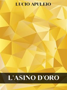 L'asino d'oro.  Lucio Apuleio