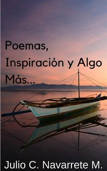 Poemas, Inspiracin y Algo Ms....  JuCeNM