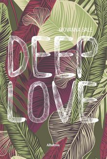 Deep Love.  Giovanna Sale