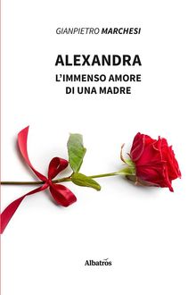 Alexandra.  Gianpietro Marchesi