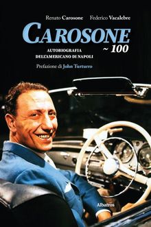 Carosone 100.  Renato Carosone