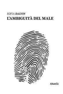 Lambiguit del Male.  Sofia Dalvin