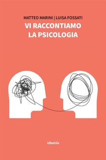 Vi raccontiamo la psicologia.  Marini Matteo