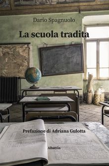 La scuola tradita.  Dario Spagnuolo