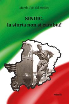 Sondic, la storia non si cambia!.  Marzia Toci del Medico