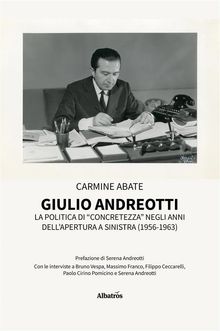 Giulio Andreotti.  Carmine Abate