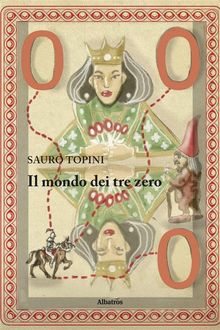 Il mondo dei tre zero.  Sauro Topini