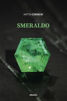 Smeraldo.  Mattia Ceriachi