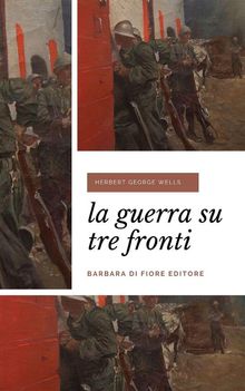 La guerra su tre fronti.  Camilla Del Soldato