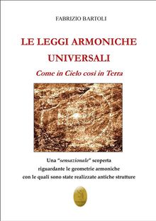 Le leggi armoniche universali.  Fabrizio Bartoli