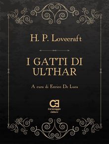 I gatti di Ulthar.  Howard P. Lovecraft