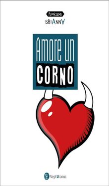 Amore un corno.  Brianna