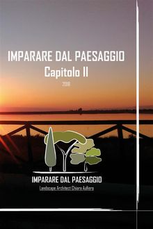 Imparare dal Paesaggio, Capitolo II.  Chiara Aufiero