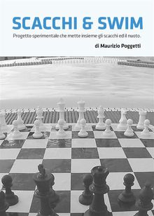 Scacchi  &  Swim.  Maurizio Poggetti