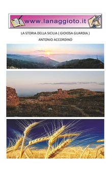 La storia della Sicilia (Gioiosa Guardia).  Antonio Accordino