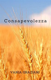 Consapevolezza.  Vania Graziani