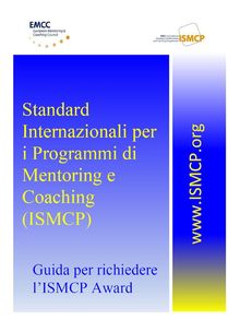 Standard Internazionali per i Programmi di Mentoring e Coaching (ISMCP).  Marco Lagan