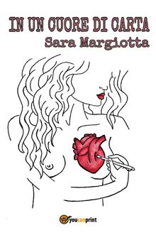 In un cuore di carta.  Sara Margiotta