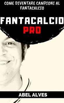 Fantacalcio Pro.  Abel Alves