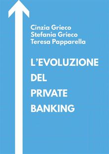 L'evoluzione del private banking.  Teresa Papparella