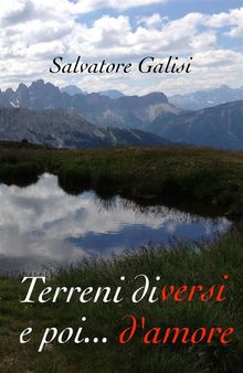 Terreni diversi e poi... d'amore.  Salvatore Galisi