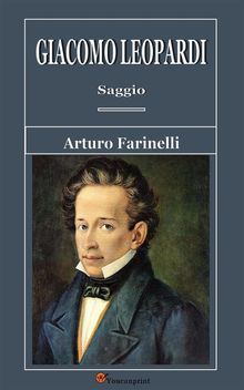 Giacomo Leopardi. Saggio.  Arturo Farinelli