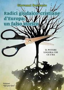 Radici giudaico-cristiane d'Europa: un falso storico.  Giovanni Panunzio