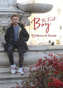 The first boy. Il folletto di Natale.  Cristiano Pedrini