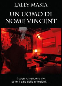 Un uomo di nome Vincent.  Lally Masia