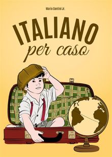 Italiano per caso.  Mario Contini Jr.