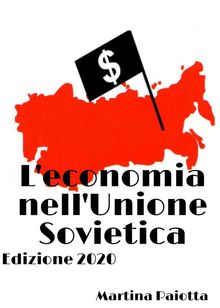 L'economia nell'Unione Sovietica.  Martina Paiotta