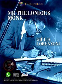 Mr.Thelonious Monk.  Giulia Lorenzoni