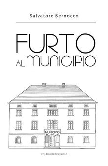 Furto al Municipio.  Salvatore Bernocco