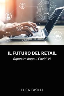 Il futuro del Retail.  Luca Casilli