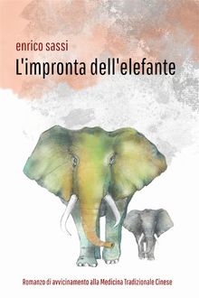 L'impronta dell'elefante.  Enrico Sassi