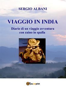 Viaggio in India.  Sergio Albani