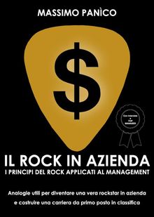 Il rock in azienda.  Massimo Panico