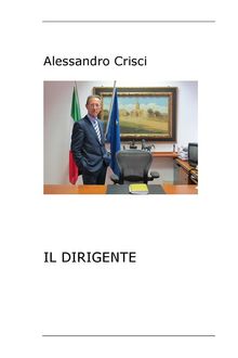 Il Dirigente.  Alessandro Crisci