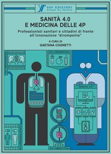 Sanit 4.0 e medicina delle 4P.  Gaetana Cognetti