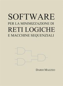 Software per la minimizzazione di reti logiche e macchine sequenziali.  Dario Mazzeo