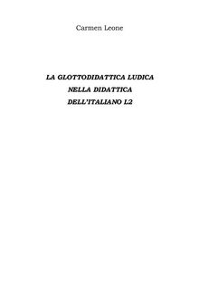 La Glottodidattica Ludica Nella Didattica Dell'italiano L2.  Carmen Leone