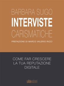 Interviste carismatiche.  Barbara Suigo