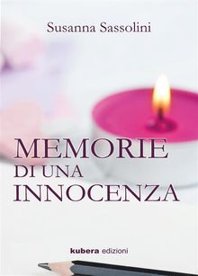 Memorie di una innocenza.  susanna sassolini