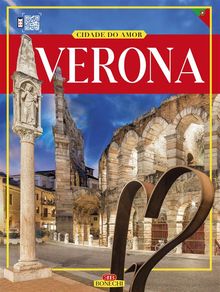 Cidade do Amor. Verona.  Renzo Chiarelli