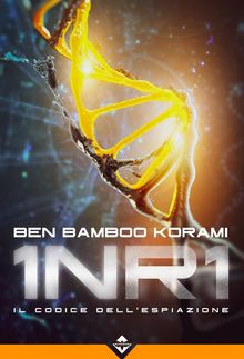 1NR1 - Il codice dell'espiazione.  Ben Bamboo Korami